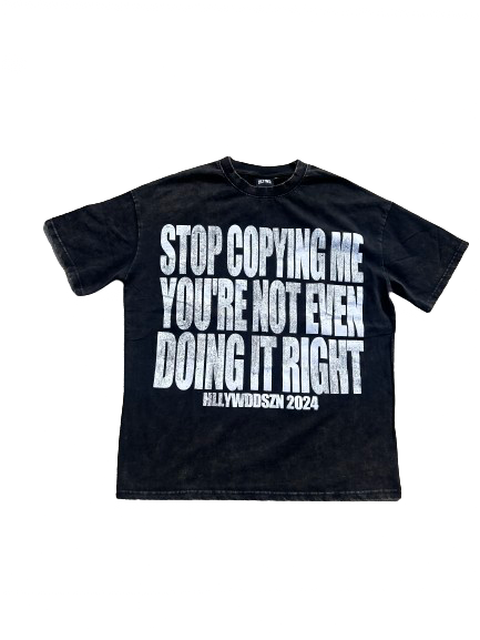 “Stop Copying Me” T-Shirt